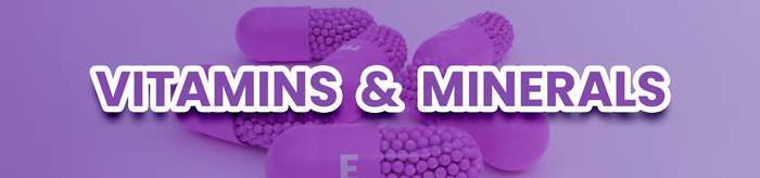 <h2>Vitamins and Minerals</h2>